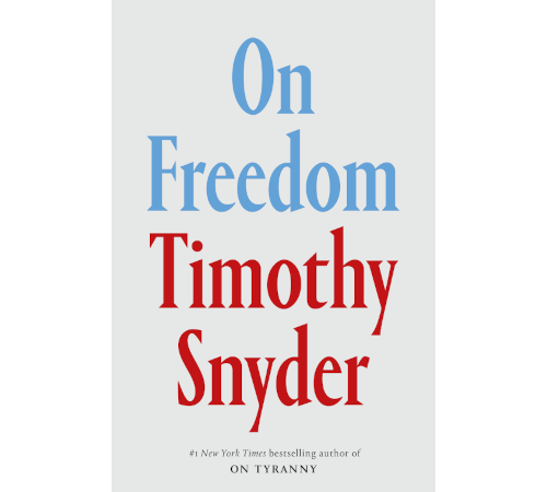The cover of "On Freedom" by Timothy Snyder